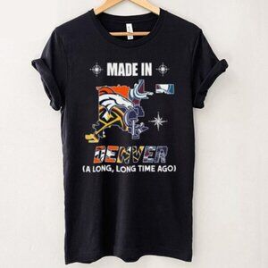 Denver Broncos Made In Denver Unisex T Shirt 152